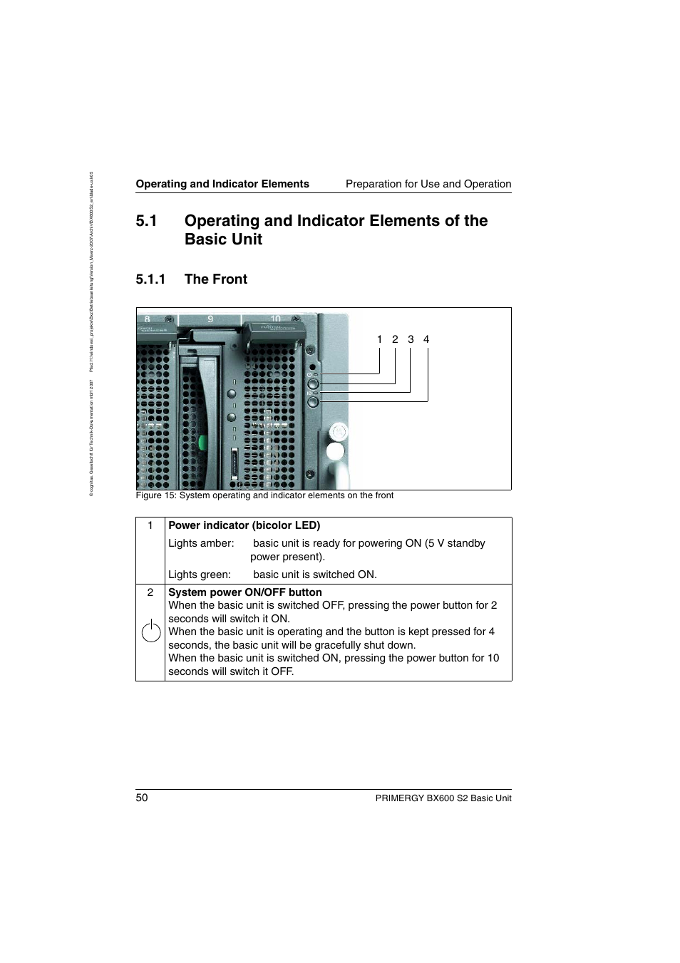 Operating and indicator elements of the basic unit, The front, 1 the front | Primergy bx600 s2 basic unit | FUJITSU PRIMERGY BX600 S2 User Manual | Page 50 / 173
