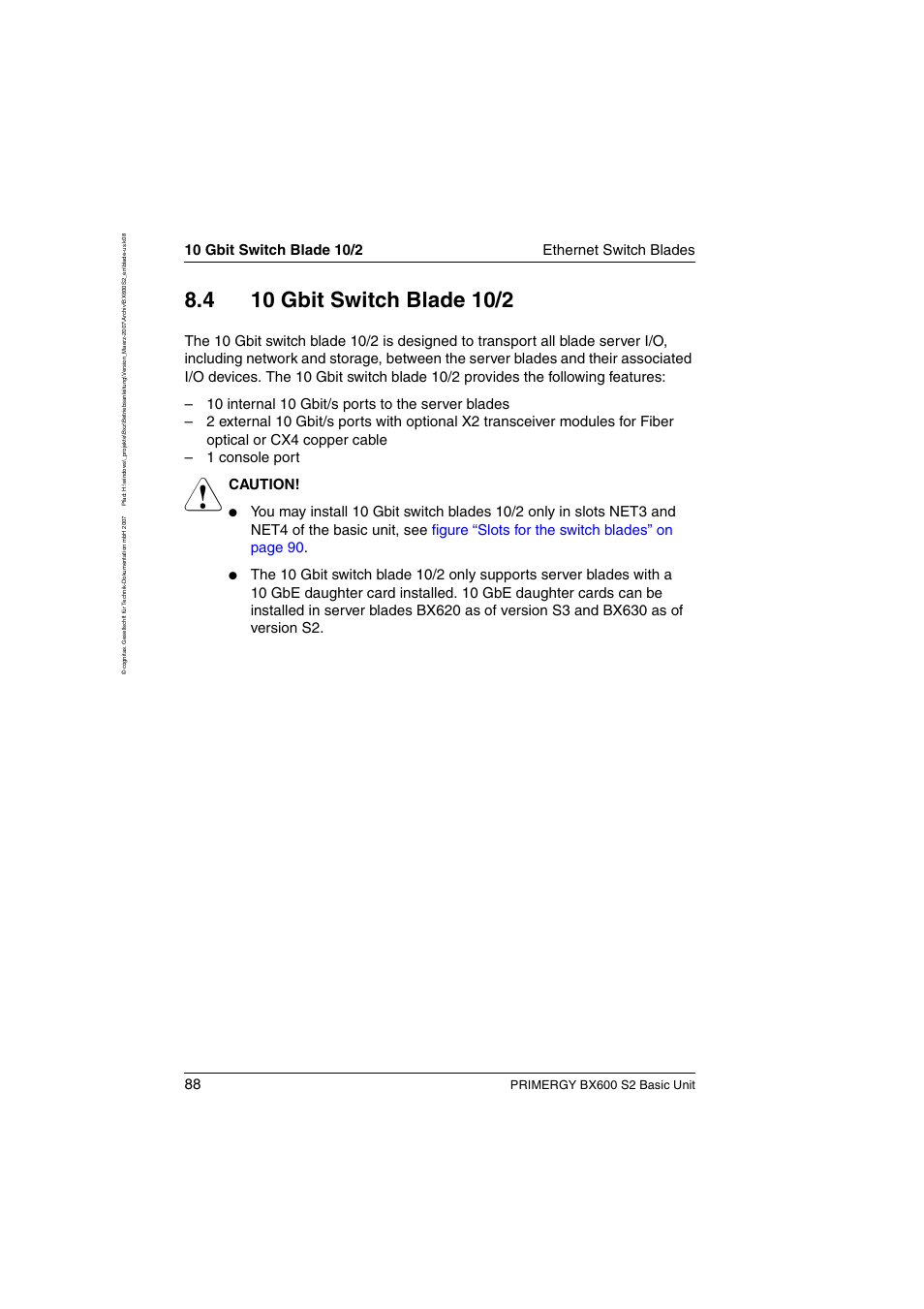 10 gbit switch blade 10/2, Caution, Primergy bx600 s2 basic unit | FUJITSU PRIMERGY BX600 S2 User Manual | Page 88 / 173