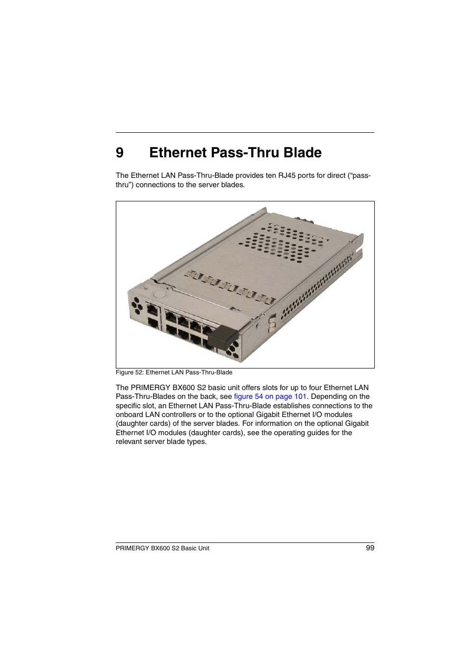 Ethernet pass-thru blade, Ethernet pass-thru blade” on, Ethernet pass | 9ethernet pass-thru blade | FUJITSU PRIMERGY BX600 S2 User Manual | Page 99 / 173