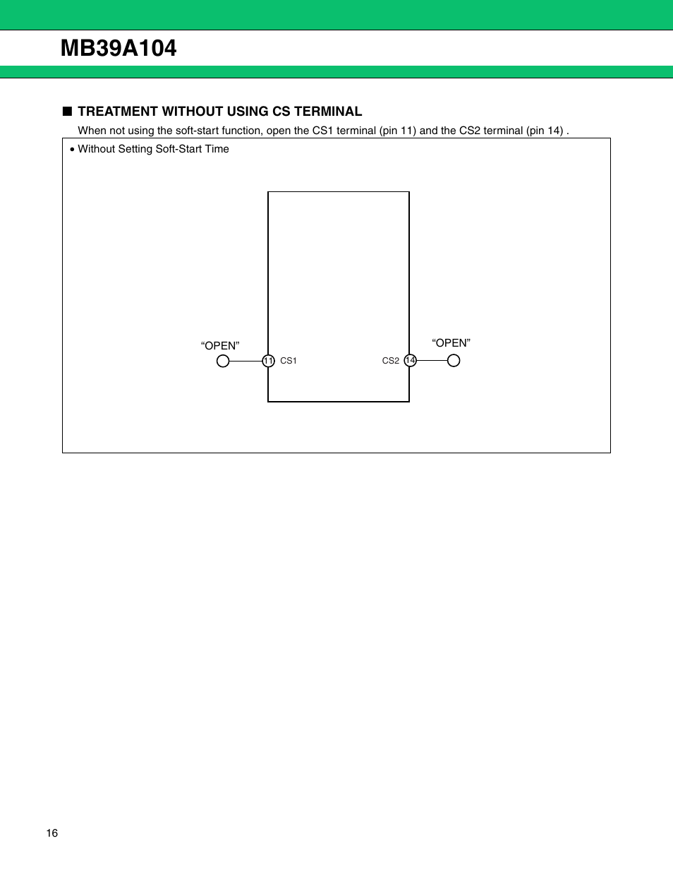 Treatment without using cs terminal | FUJITSU MB39A104 User Manual | Page 16 / 40