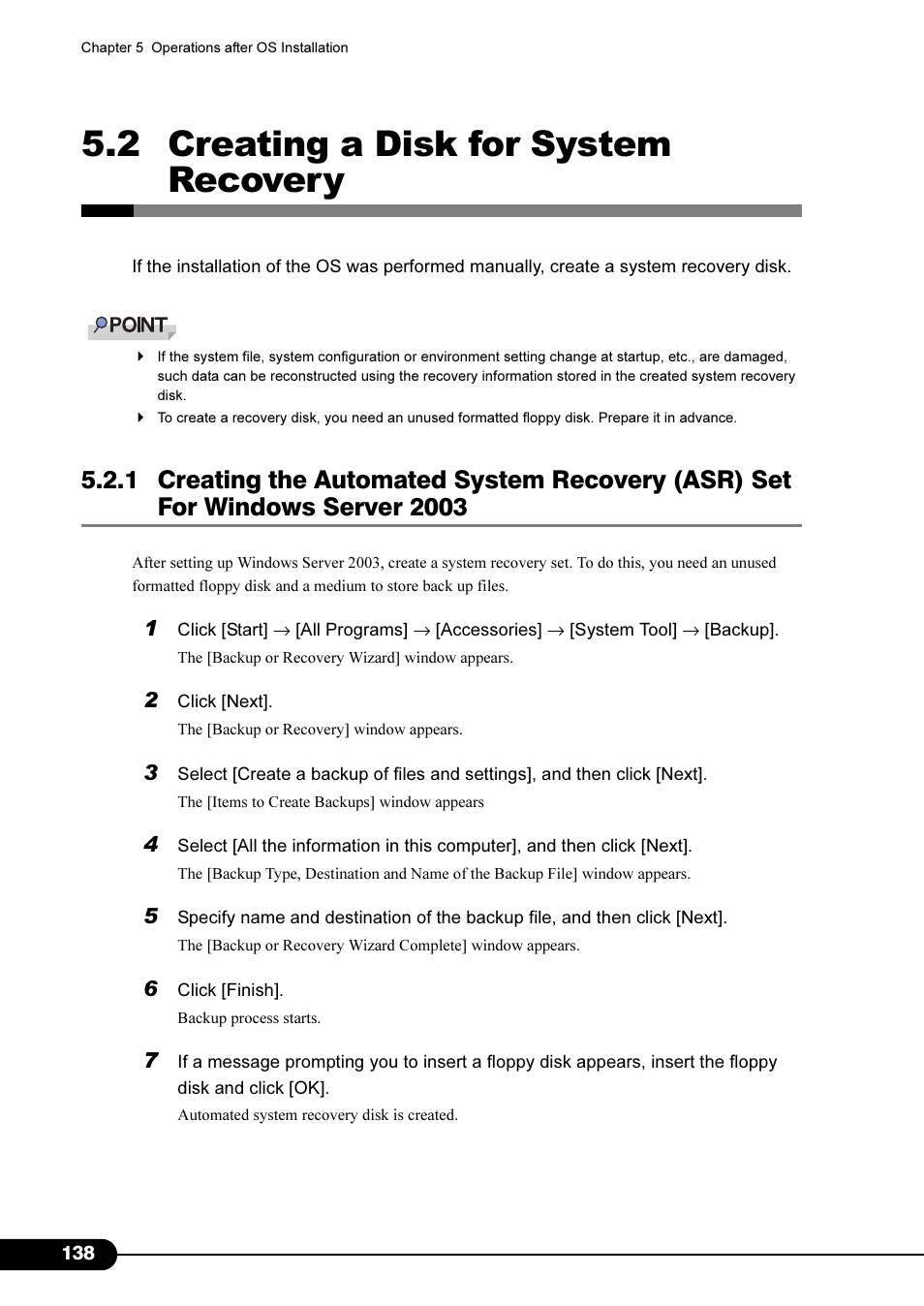 2 creating a disk for system recovery, 1 creating the automated system recovery (asr) set, For windows server 2003 | FUJITSU Primergy RX200 S2 User Manual | Page 138 / 307