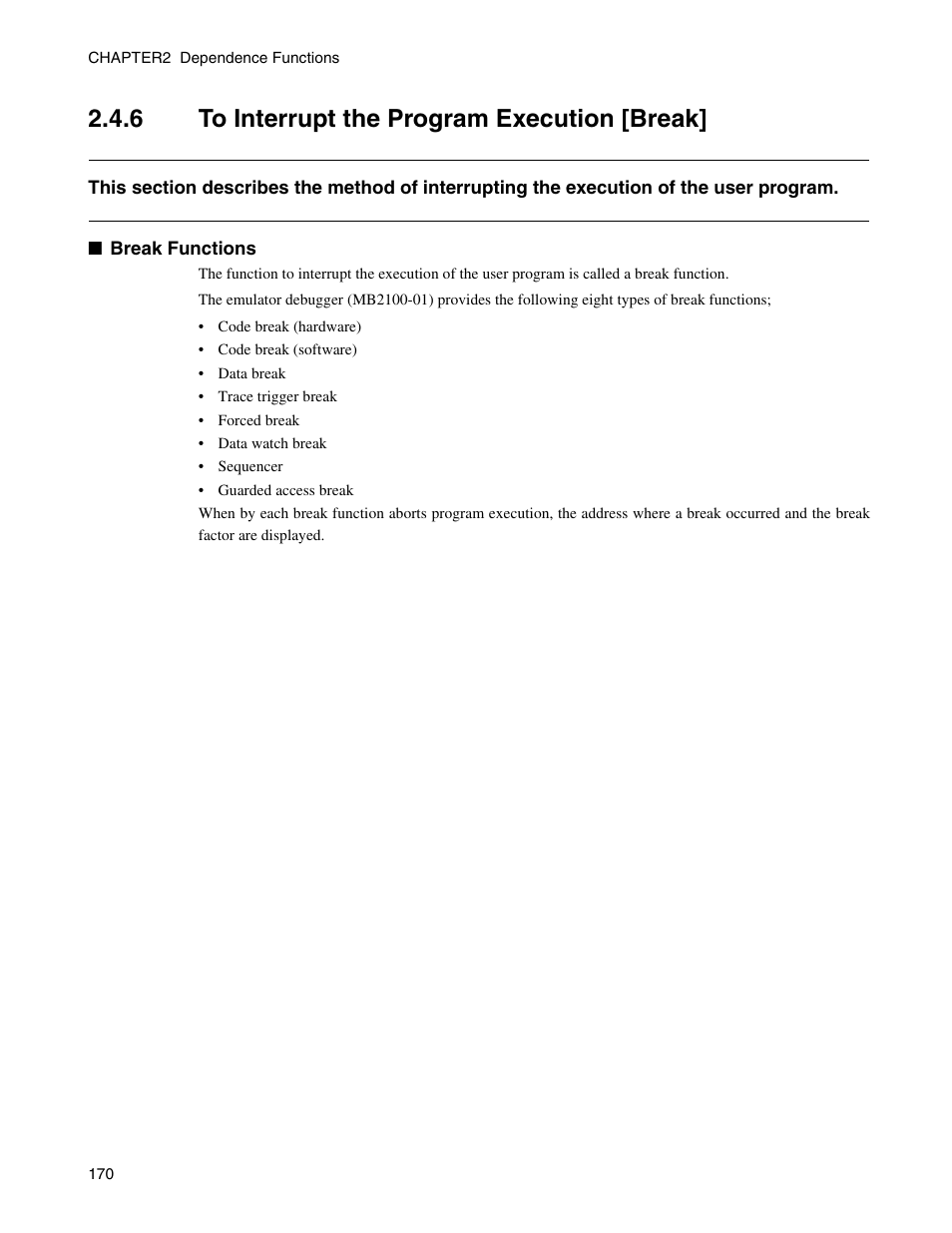 6 to interrupt the program execution [break, To interrupt the program execution [break | FUJITSU CM71-00329-7E User Manual | Page 180 / 234