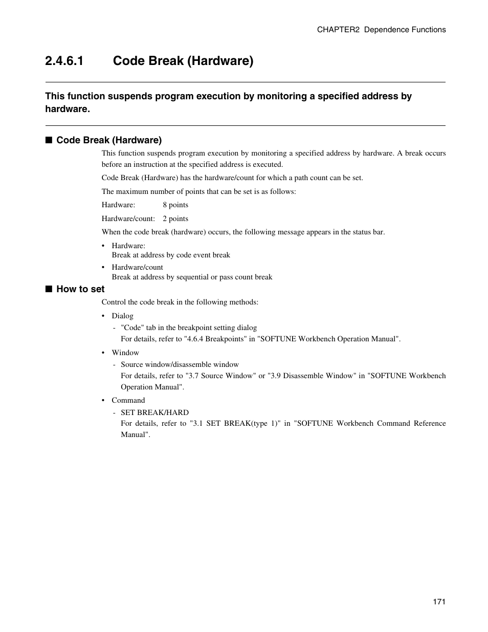 1 code break (hardware), Code break (hardware) | FUJITSU CM71-00329-7E User Manual | Page 181 / 234