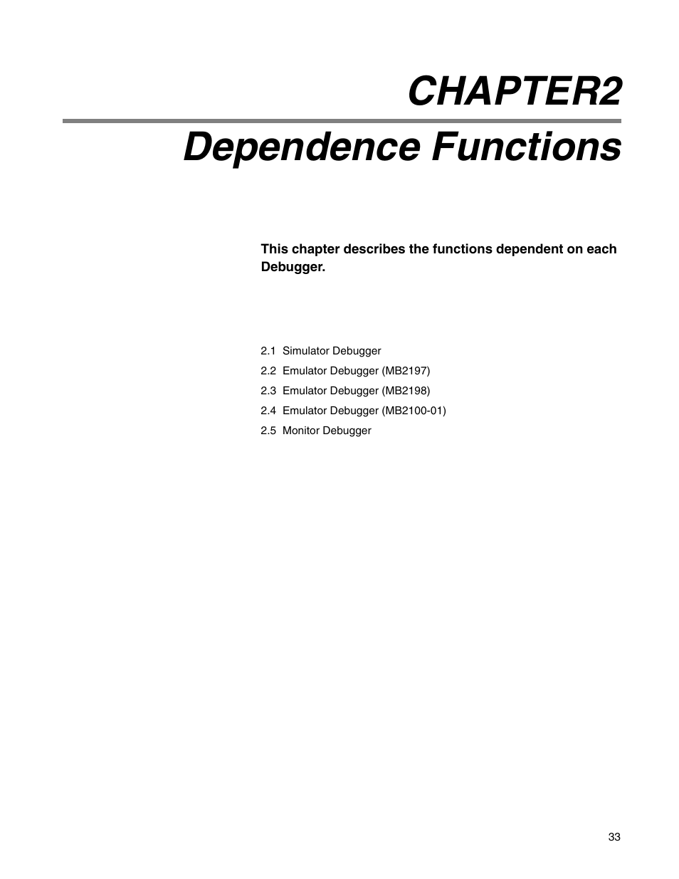 Chapter2 dependence functions, Chapter2, Dependence functions | FUJITSU CM71-00329-7E User Manual | Page 43 / 234