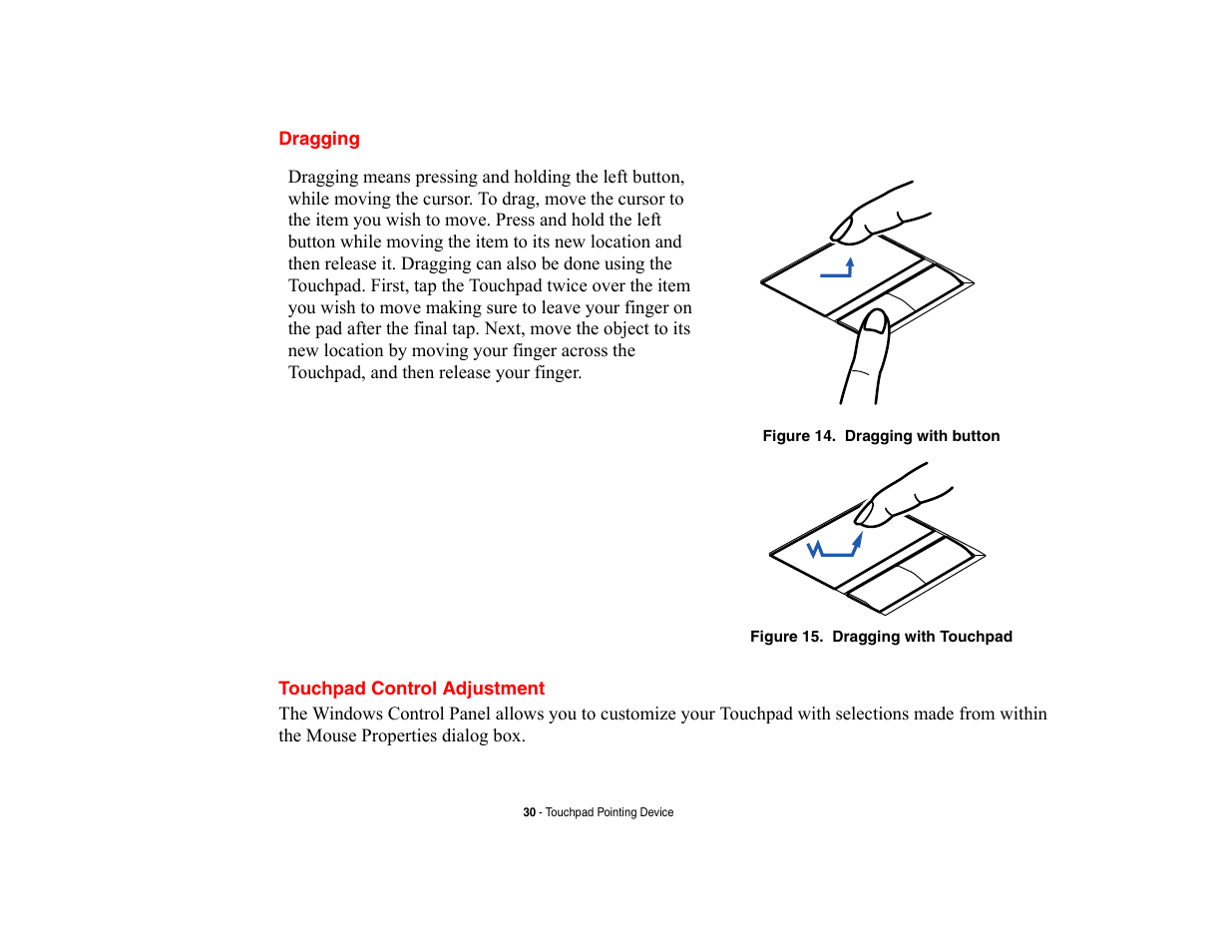 Dragging, Touchpad control adjustment, Dragging touchpad control adjustment | FUJITSU V700 User Manual | Page 35 / 161