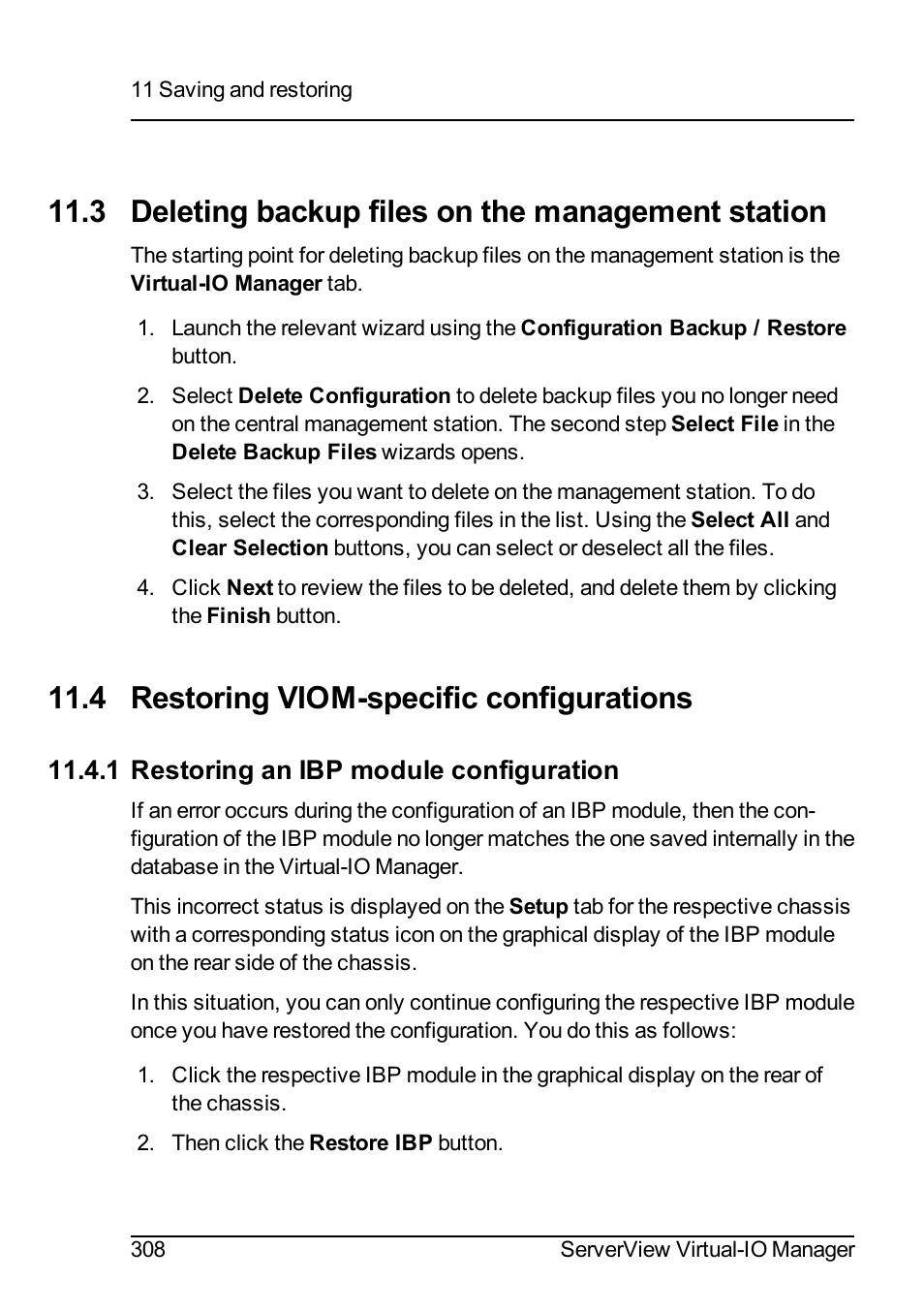 3 deleting backup files on the management station, 4 restoring viom-specific configurations, 1 restoring an ibp module configuration | FUJITSU ServerView Virtual-IO Manager V3.1 User Manual | Page 308 / 362