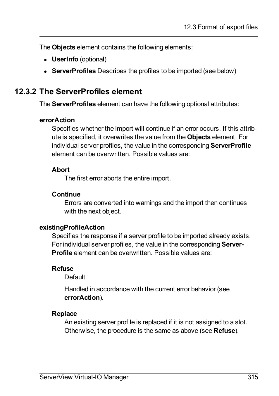 2 the serverprofiles element | FUJITSU ServerView Virtual-IO Manager V3.1 User Manual | Page 315 / 362