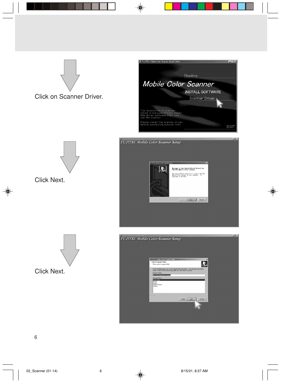 Click on scanner driver. click next. click next | FUJITSU Mobile Color Scanner User Manual | Page 18 / 65