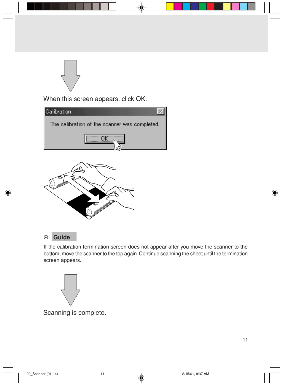 When this screen appears, click ok, Scanning is complete | FUJITSU Mobile Color Scanner User Manual | Page 23 / 65