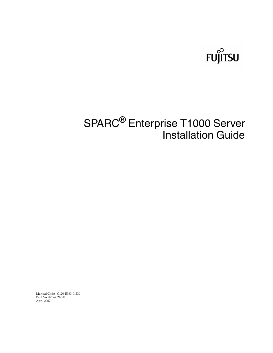 Sparc® enterprise t1000 server installation guide, Sparc, Enterprise t1000 server installation guide | FUJITSU T1000 User Manual | Page 3 / 84