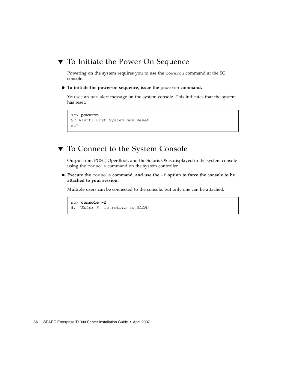 To initiate the power on sequence, To connect to the system console, To initiate the power | FUJITSU T1000 User Manual | Page 62 / 84