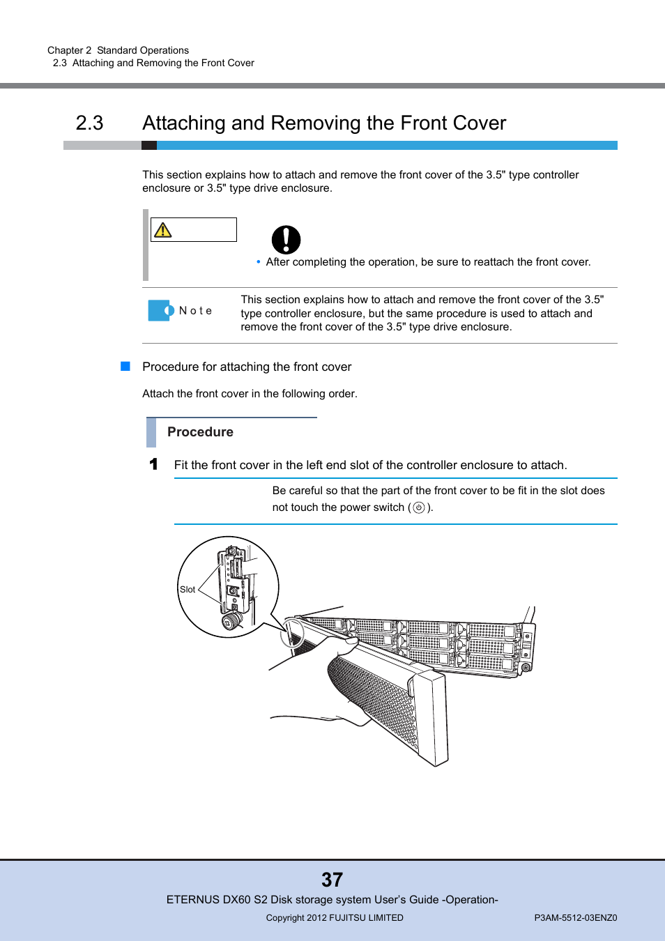 3 attaching and removing the front cover, Attaching and removing the front cover | FUJITSU Disk Storage System DX60 User Manual | Page 37 / 122
