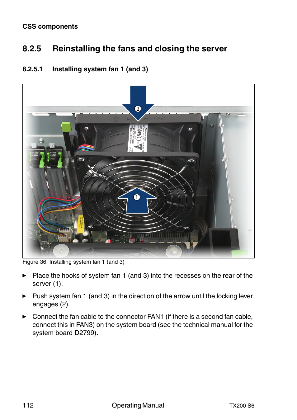 Reinstalling the fans and closing the server, Installing system fan 1 (and 3), Installing system fan 1 (and 3)" on | 5 reinstalling the fans and closing the server | FUJITSU Server TX200 S6 User Manual | Page 112 / 126