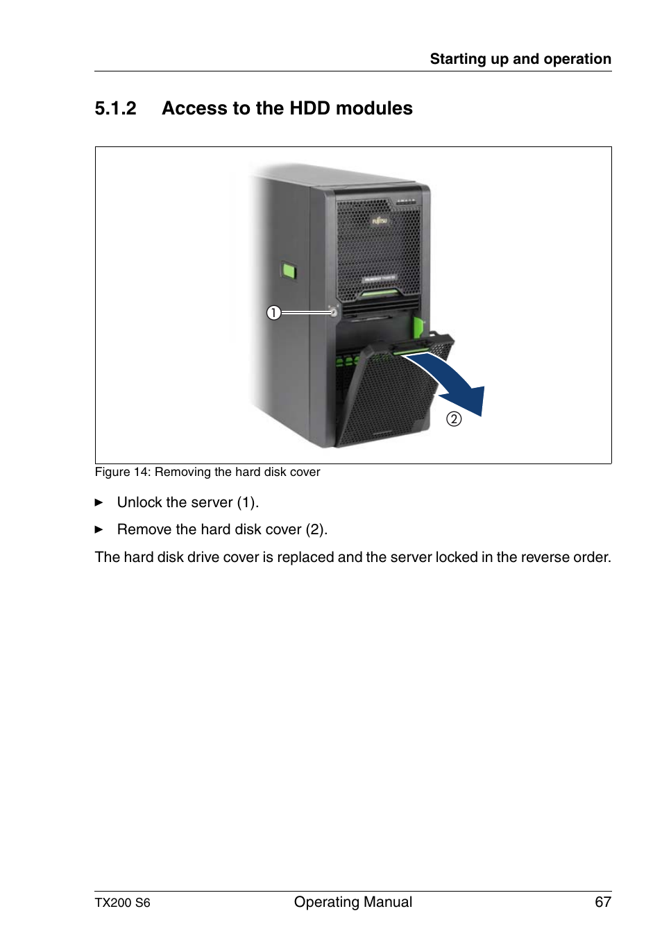 Access to the hdd modules, 2 access to the hdd modules | FUJITSU Server TX200 S6 User Manual | Page 67 / 126