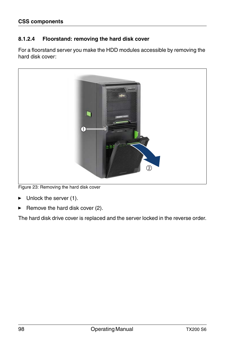 Floorstand: removing the hard disk cover | FUJITSU Server TX200 S6 User Manual | Page 98 / 126