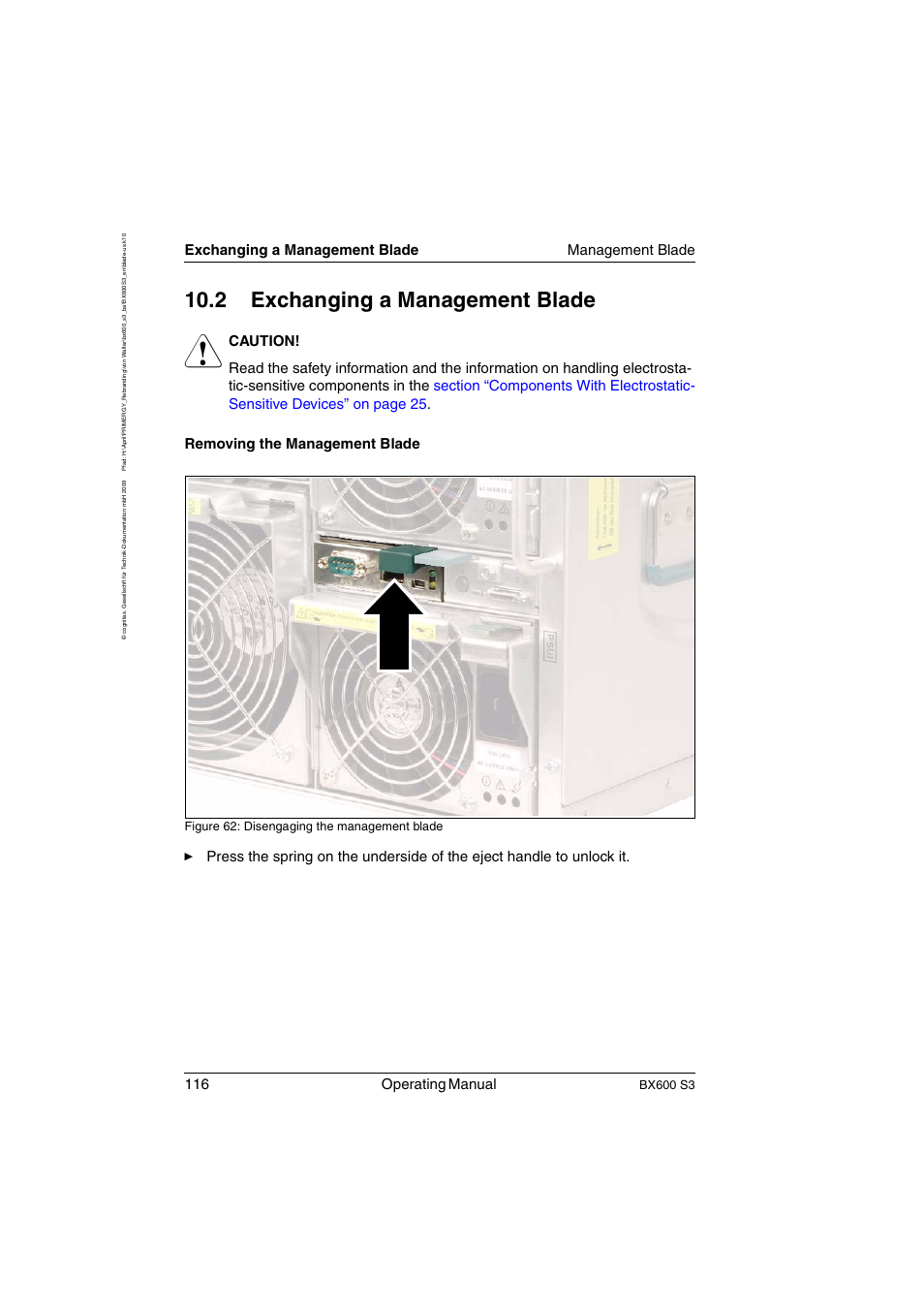 Exchanging a management blade, 2 exchanging a management blade, 116 operating manual | Exchanging a management blade management blade, Bx600 s3, Figure 62: disengaging the management blade | FUJITSU PRIMERGY BX600 S3 User Manual | Page 116 / 164