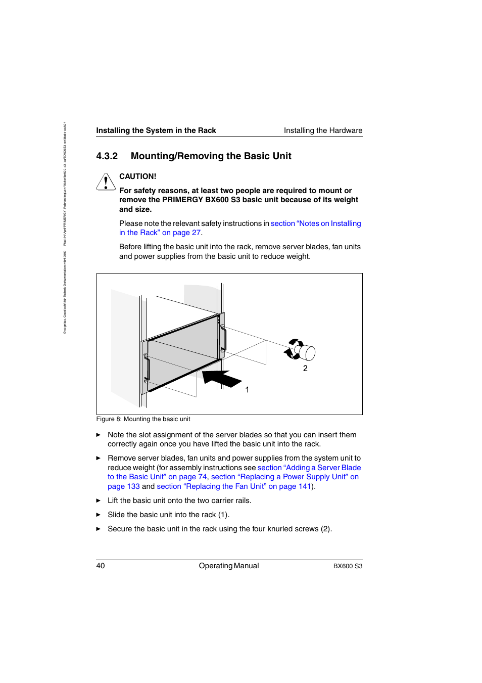 Mounting/removing the basic unit, 2 mounting/removing the basic unit, 40 operating manual | Bx600 s3, Figure 8: mounting the basic unit | FUJITSU PRIMERGY BX600 S3 User Manual | Page 40 / 164