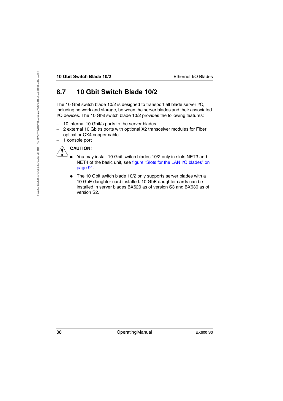 10 gbit switch blade 10/2, 88 operating manual, Caution | Bx600 s3 | FUJITSU PRIMERGY BX600 S3 User Manual | Page 88 / 164