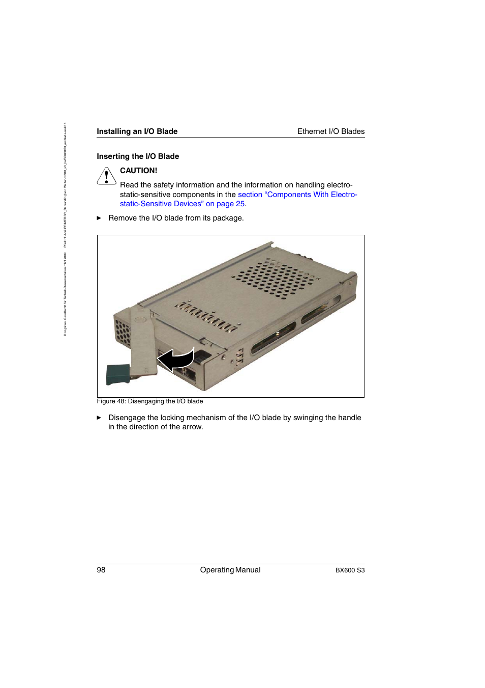 98 operating manual, Installing an i/o blade ethernet i/o blades, Inserting the i/o blade | Bx600 s3, Figure 48: disengaging the i/o blade | FUJITSU PRIMERGY BX600 S3 User Manual | Page 98 / 164