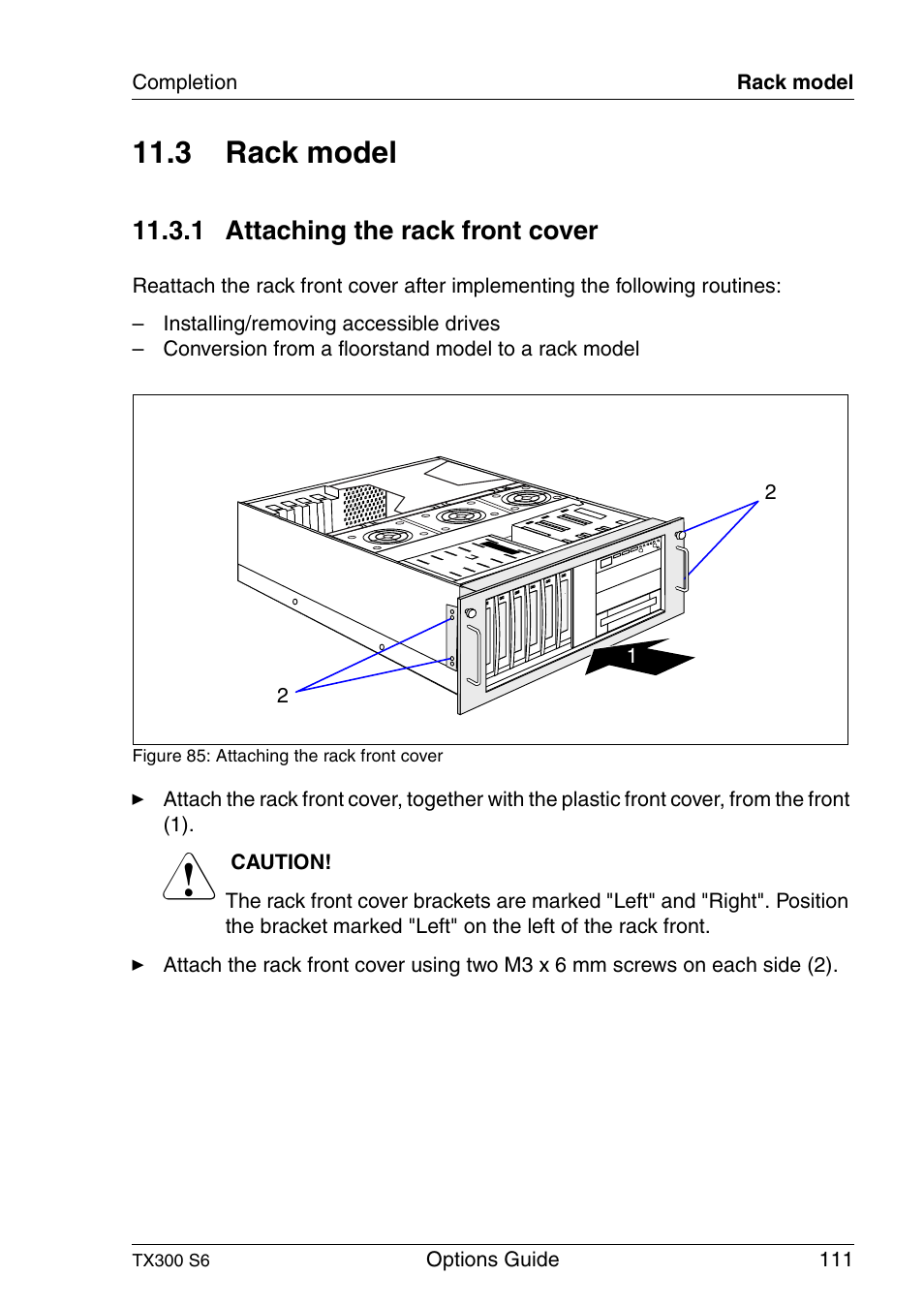 Rack model, Attaching the rack front cover, Section "attaching the rack | 3 rack model, 1 attaching the rack front cover | FUJITSU TX300 User Manual | Page 111 / 122