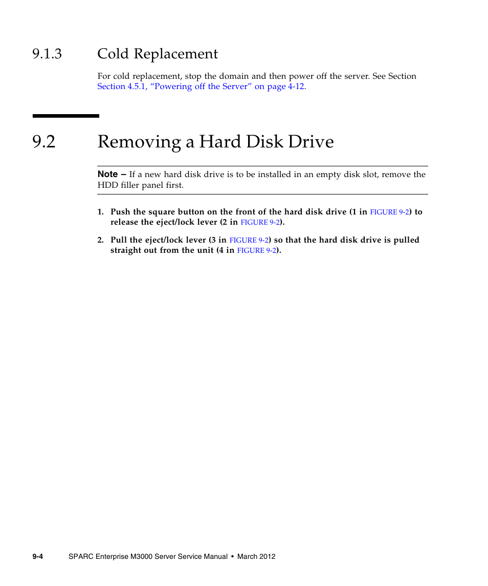 3 cold replacement, 2 removing a hard disk drive, Cold replacement | Removing a hard disk drive | FUJITSU SPARC Enterprise Server M3000 User Manual | Page 124 / 202