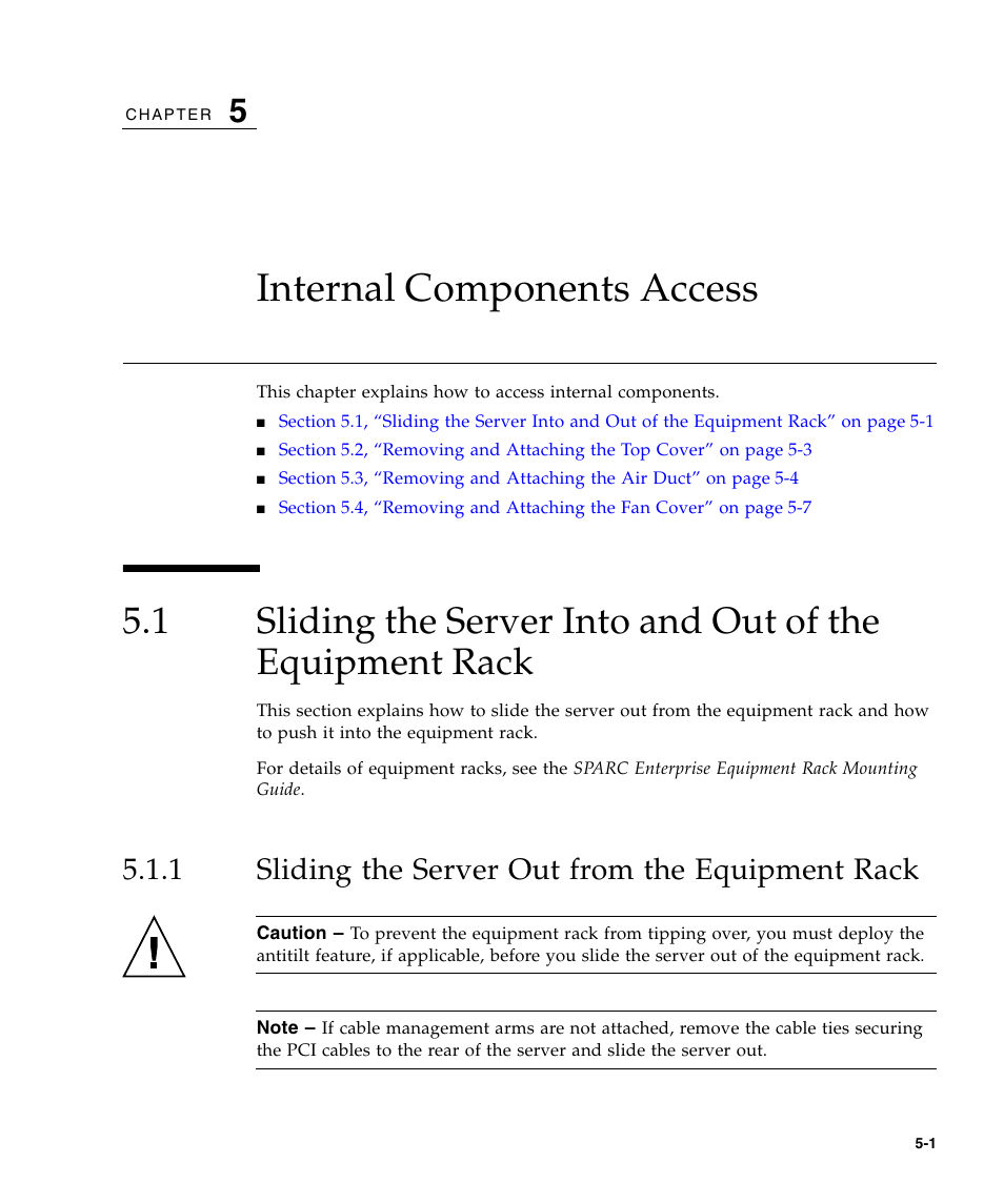 Internal components access, 1 sliding the server out from the equipment rack, Sliding the server out from the equipment rack | Chapter 5 | FUJITSU SPARC Enterprise Server M3000 User Manual | Page 87 / 202