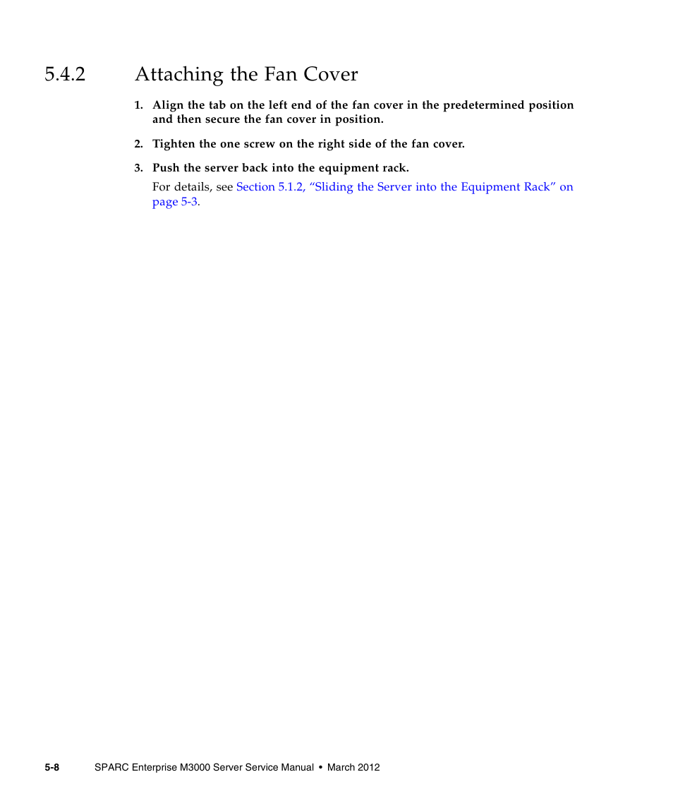 2 attaching the fan cover, Attaching the fan cover | FUJITSU SPARC Enterprise Server M3000 User Manual | Page 94 / 202