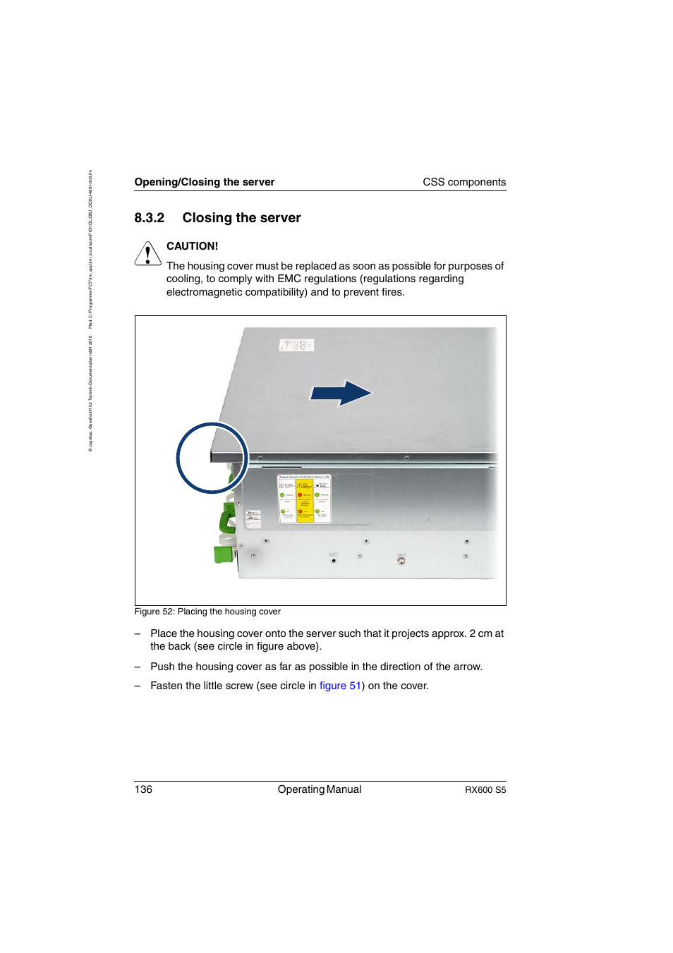 Closing the server, 2 closing the server, 136 operating manual | Opening/closing the server css components, Rx600 s5, Figure 52: placing the housing cover | FUJITSU PRIMERGY RX600 S5 User Manual | Page 136 / 148