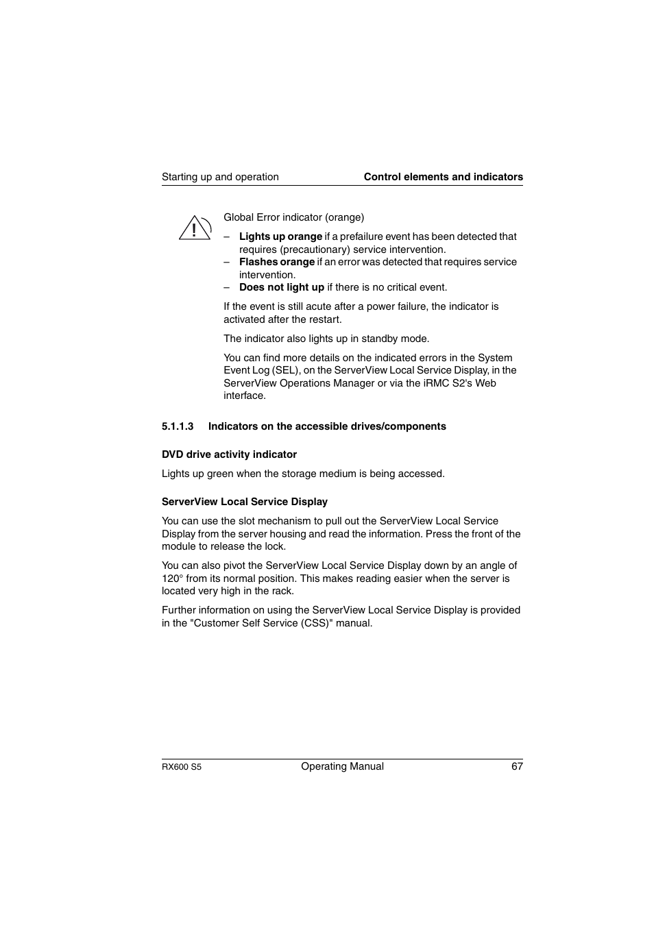 Indicators on the accessible drives/components | FUJITSU PRIMERGY RX600 S5 User Manual | Page 67 / 148