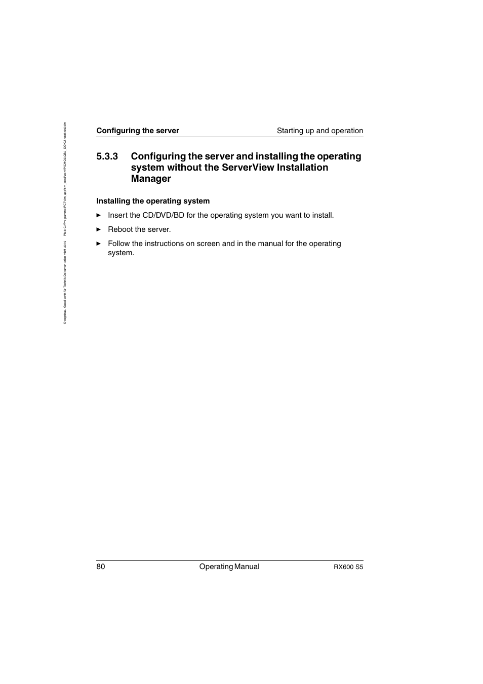Configuring, Configuring the server and, 80 operating manual | Configuring the server starting up and operation, Rx600 s5 | FUJITSU PRIMERGY RX600 S5 User Manual | Page 80 / 148