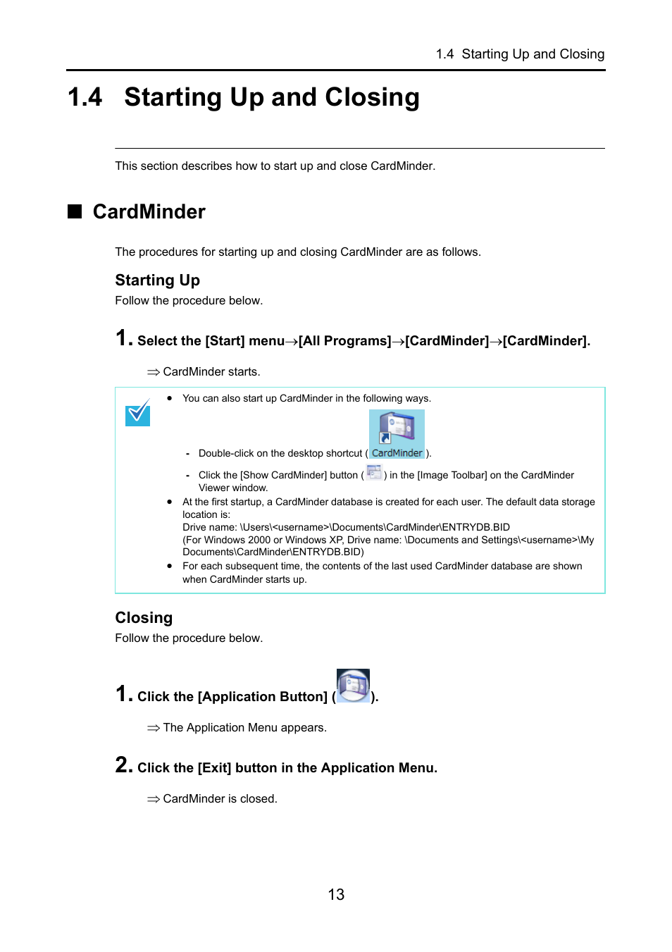 4 starting up and closing, Cardminder, Starting up and closing | FUJITSU CardMinder P2WW-2640-01ENZ0 User Manual | Page 13 / 40