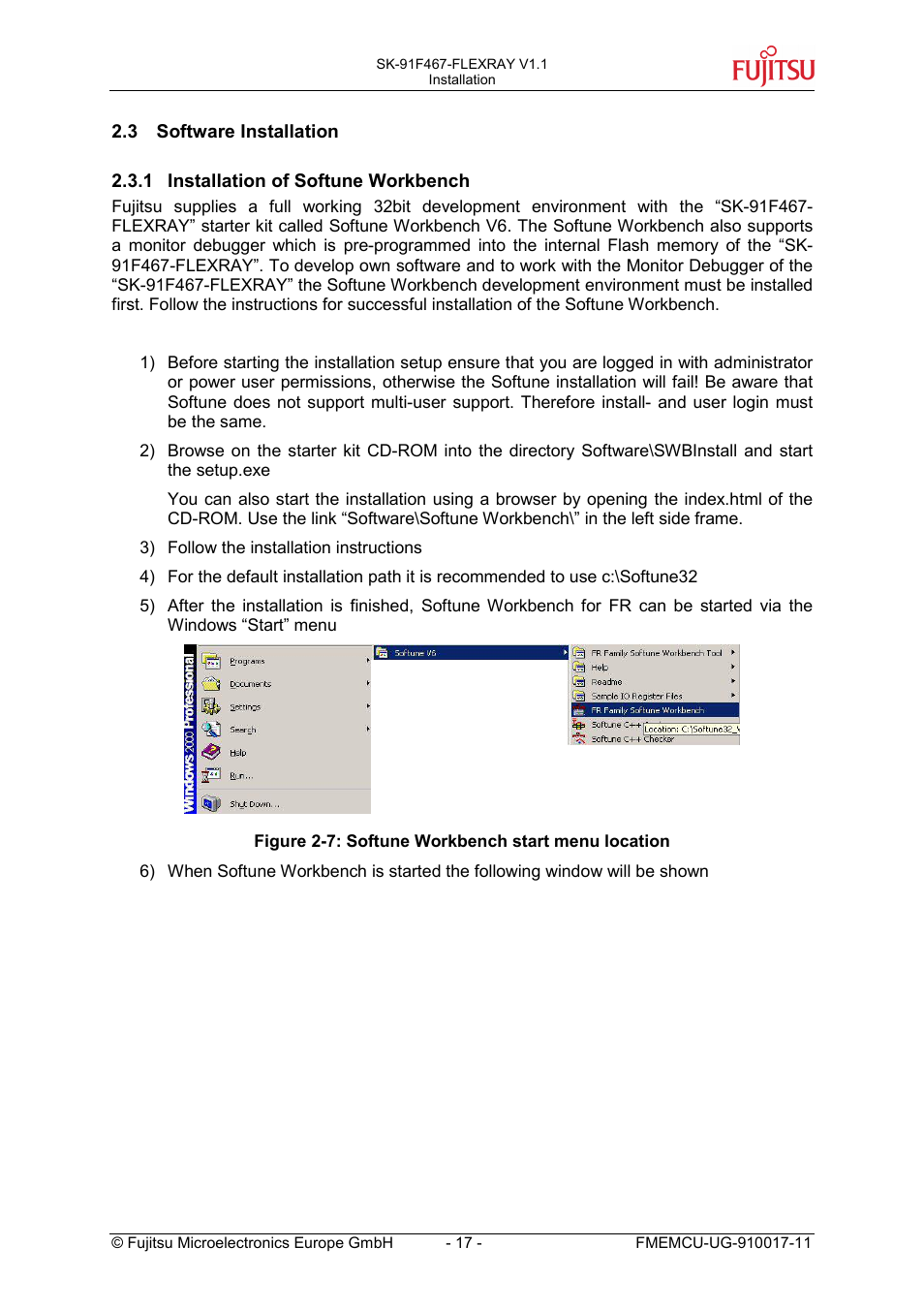 3 software installation, 1 installation of softune workbench, Software installation | Installation of softune workbench | FUJITSU MB91460 SERIES User Manual | Page 17 / 73