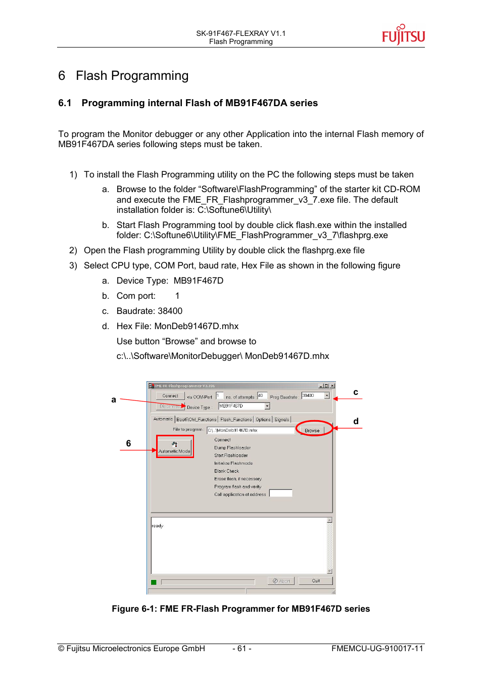 6 flash programming, 1 programming internal flash of mb91f467da series, Programming internal flash of mb91f467da series | FUJITSU MB91460 SERIES User Manual | Page 61 / 73