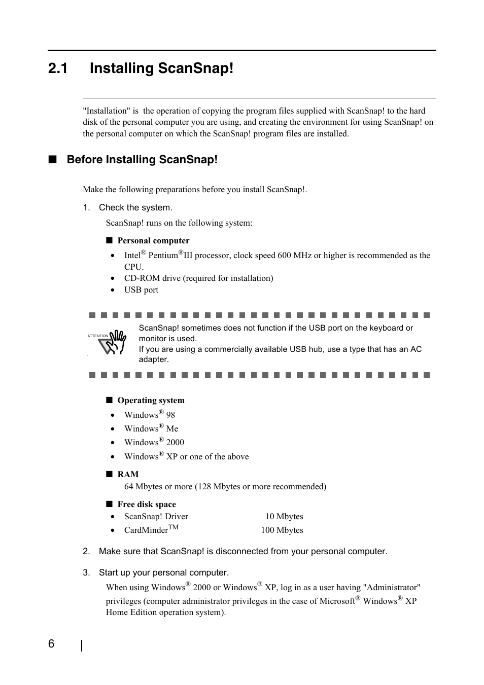 1 installing scansnap, Before installing scansnap | FUJITSU SCANSNAP! FI-4110EOX2 User Manual | Page 22 / 97