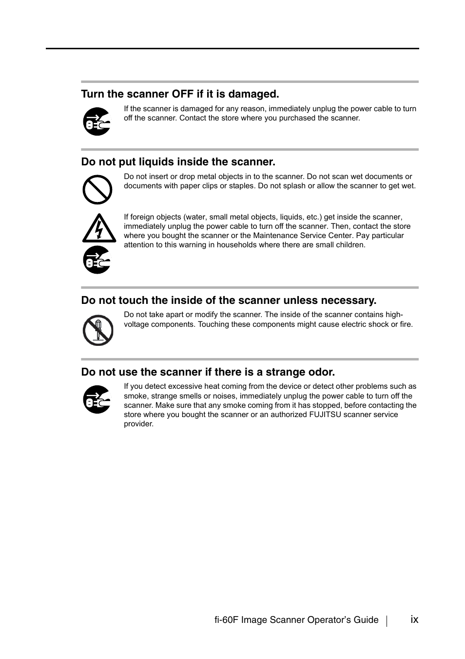 Ix turn the scanner off if it is damaged, Do not put liquids inside the scanner, Do not use the scanner if there is a strange odor | FUJITSU fi-60F User Manual | Page 11 / 55