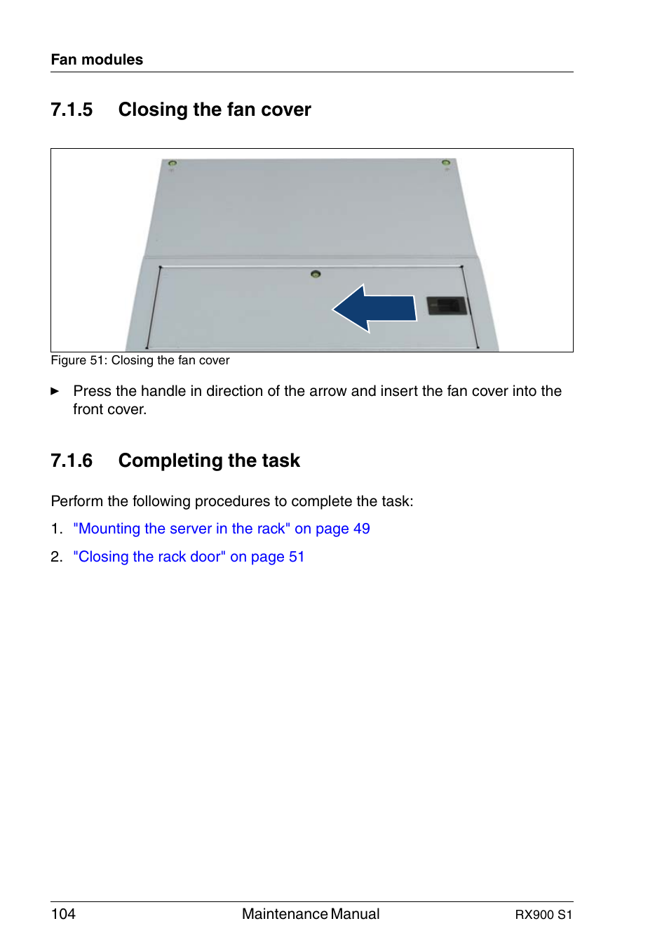 Closing the fan cover, Completing the task, 5 closing the fan cover | 6 completing the task | FUJITSU PRIMERGY RX900 S1 User Manual | Page 104 / 368