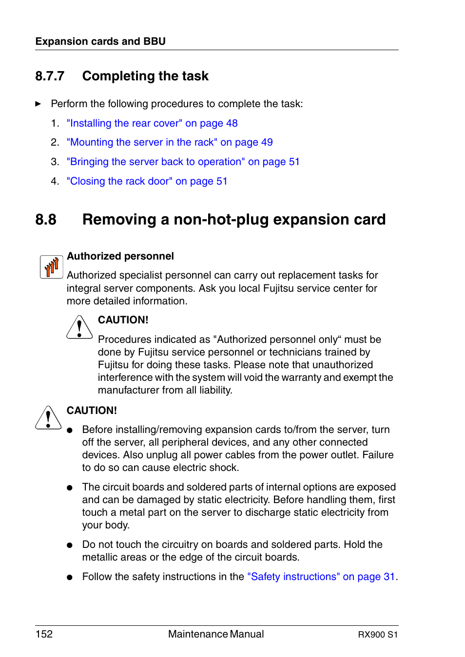Completing the task, Removing a non-hot-plug expansion card, 8 removing a non-hot-plug expansion card | 7 completing the task | FUJITSU PRIMERGY RX900 S1 User Manual | Page 152 / 368