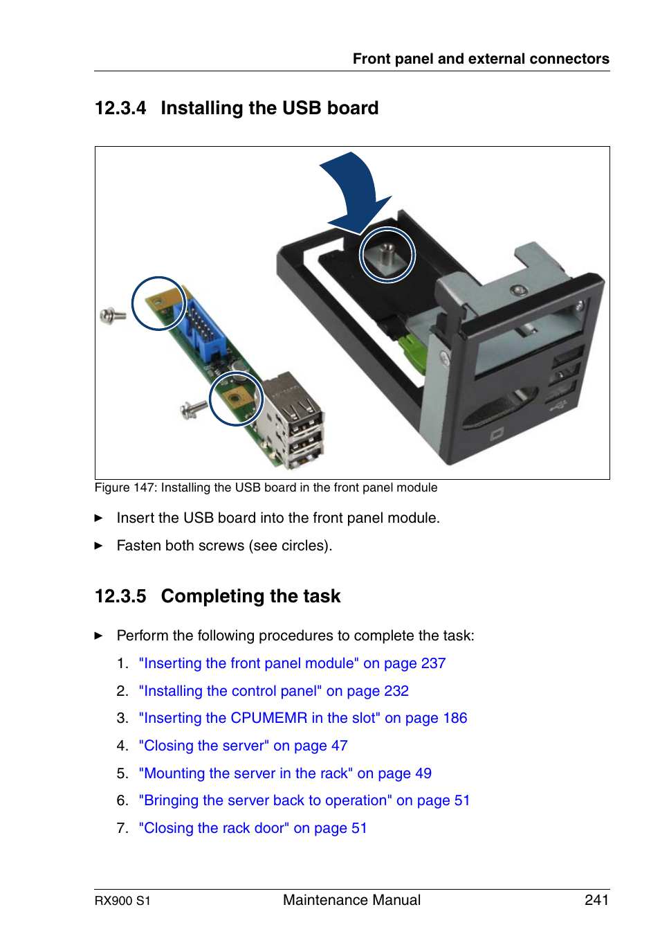 Installing the usb board, Completing the task, 4 installing the usb board | 5 completing the task | FUJITSU PRIMERGY RX900 S1 User Manual | Page 241 / 368