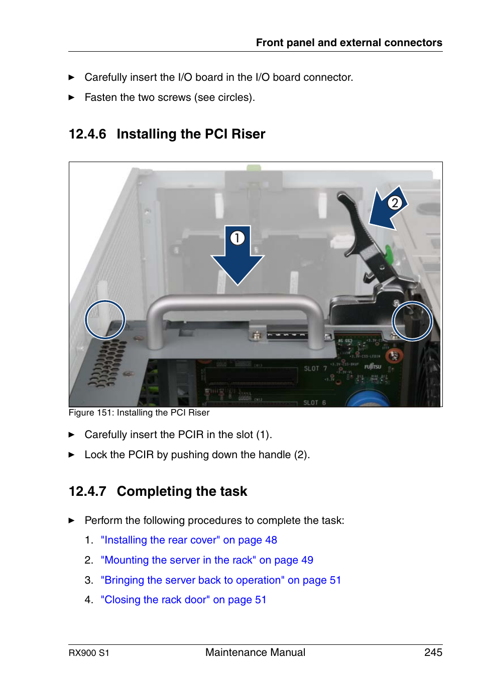 Installing the pci riser, Completing the task, 6 installing the pci riser | 7 completing the task | FUJITSU PRIMERGY RX900 S1 User Manual | Page 245 / 368