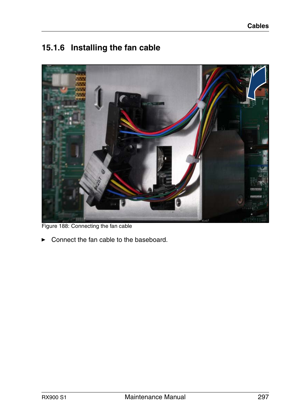Installing the fan cable, 6 installing the fan cable | FUJITSU PRIMERGY RX900 S1 User Manual | Page 297 / 368