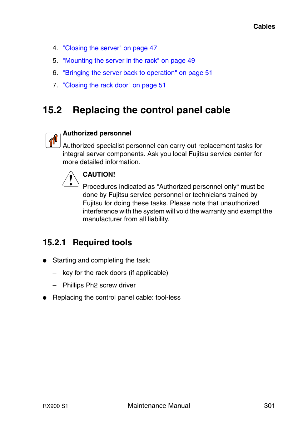 Replacing the control panel cable, Required tools, 2 replacing the control panel cable | 1 required tools | FUJITSU PRIMERGY RX900 S1 User Manual | Page 301 / 368