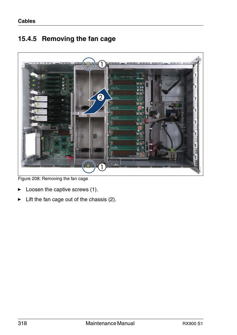 Removing the fan cage, 5 removing the fan cage | FUJITSU PRIMERGY RX900 S1 User Manual | Page 318 / 368