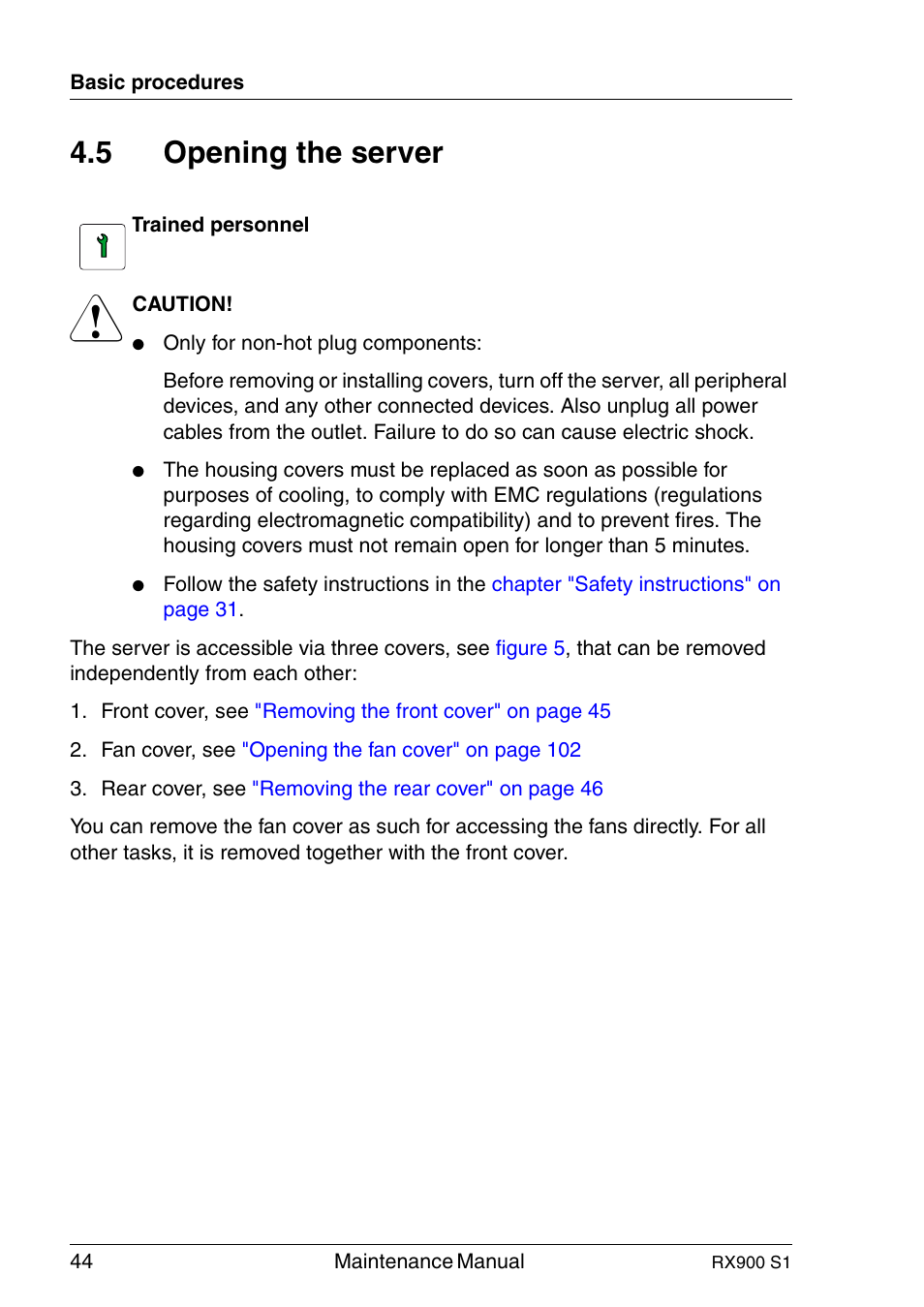 Opening the server, 5 opening the server | FUJITSU PRIMERGY RX900 S1 User Manual | Page 44 / 368