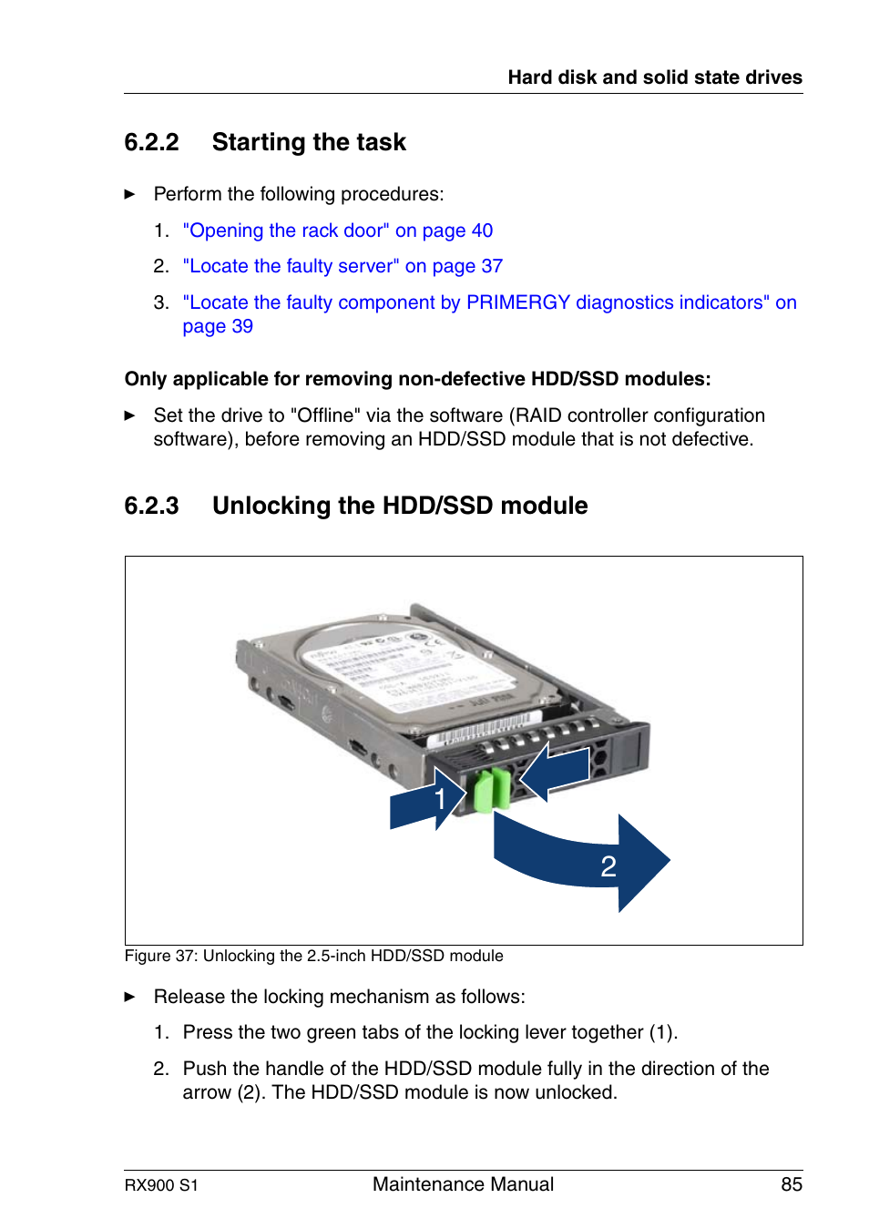 Starting the task, Unlocking the hdd/ssd module, 2 starting the task | 3 unlocking the hdd/ssd module | FUJITSU PRIMERGY RX900 S1 User Manual | Page 85 / 368