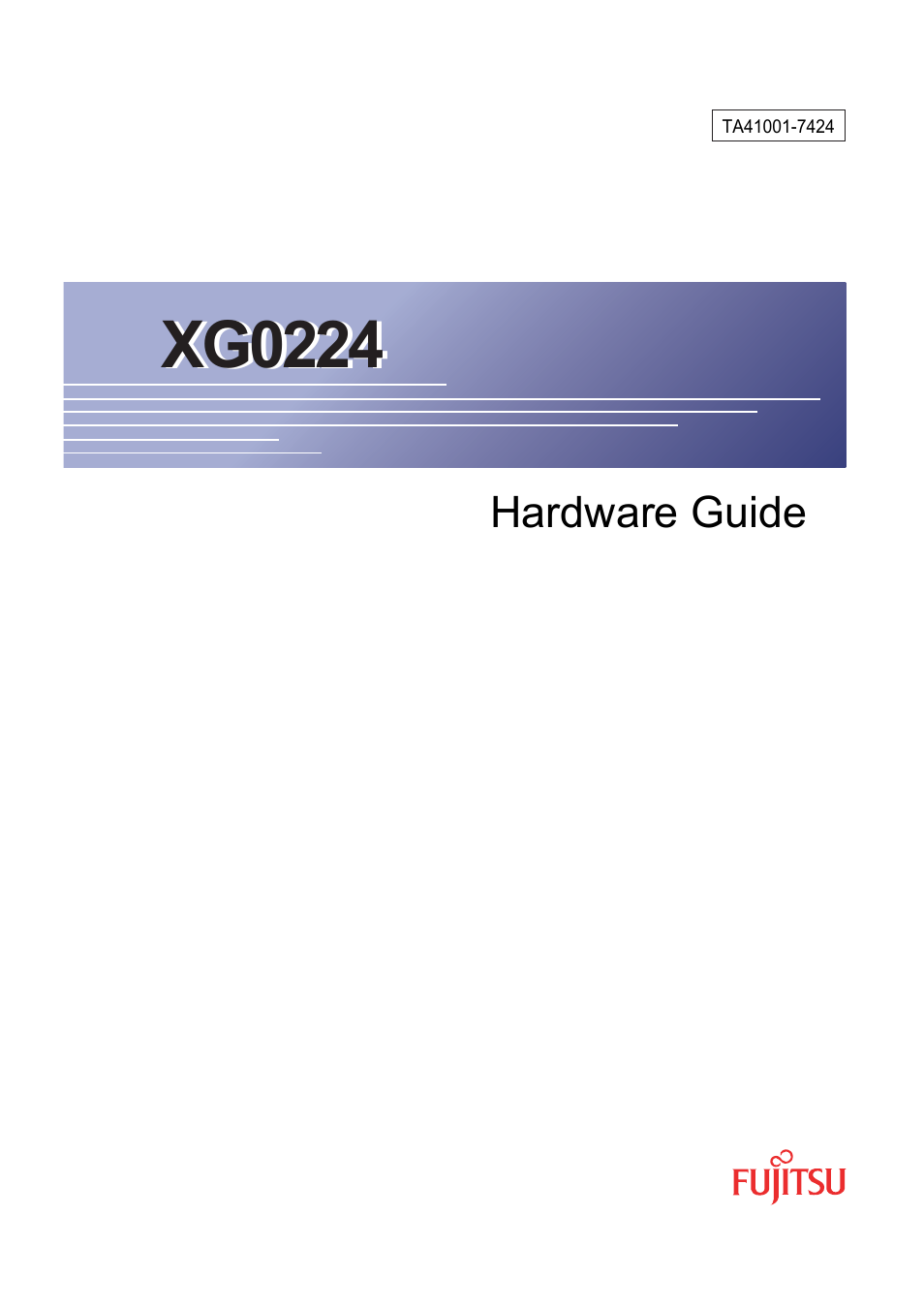FUJITSU XG0224 User Manual | 47 pages
