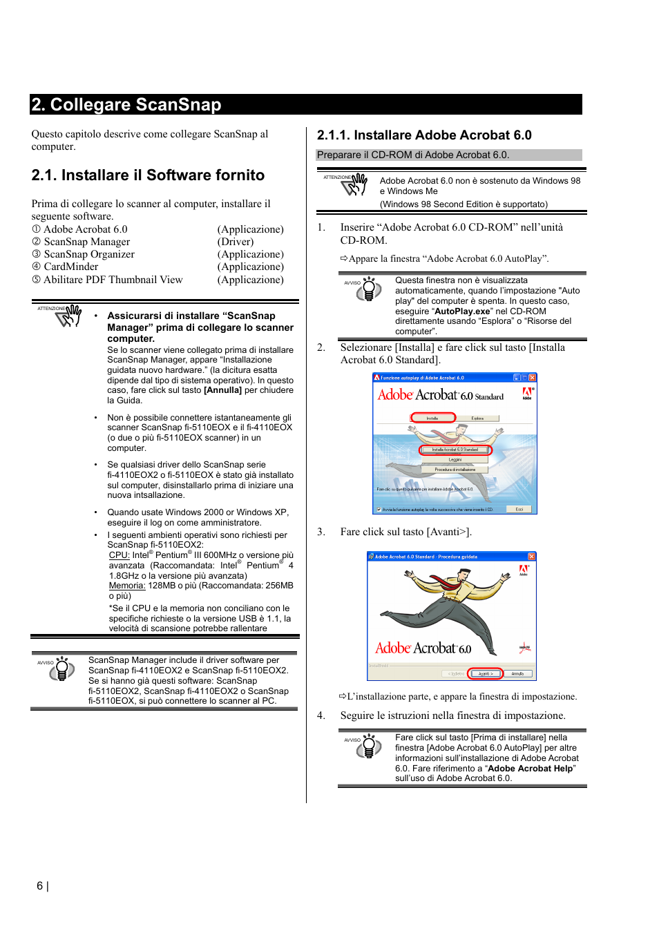 Collegare scansnap, Installare il software fornito, Installare adobe acrobat 6.0 | FUJITSU fi-5110EOX2 User Manual | Page 86 / 130