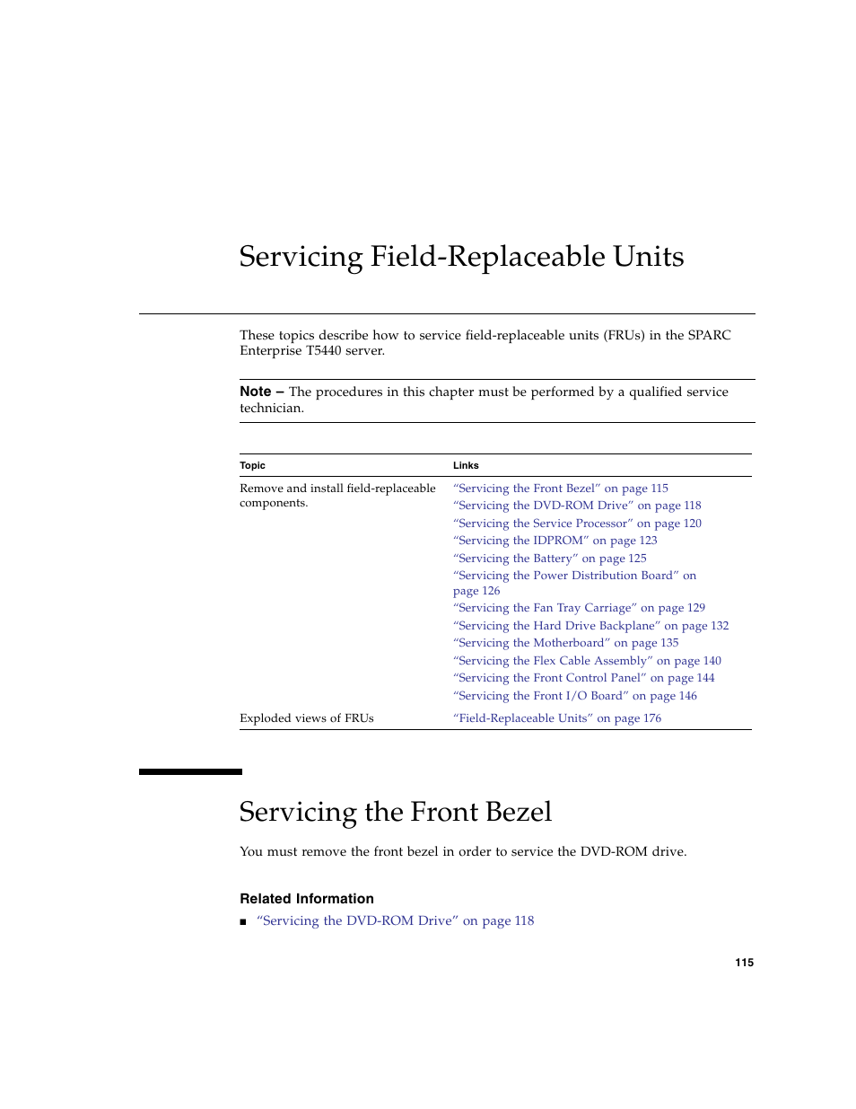 Servicing field-replaceable units, Servicing the front bezel, Related information | FUJITSU SPARC T5440 User Manual | Page 141 / 214