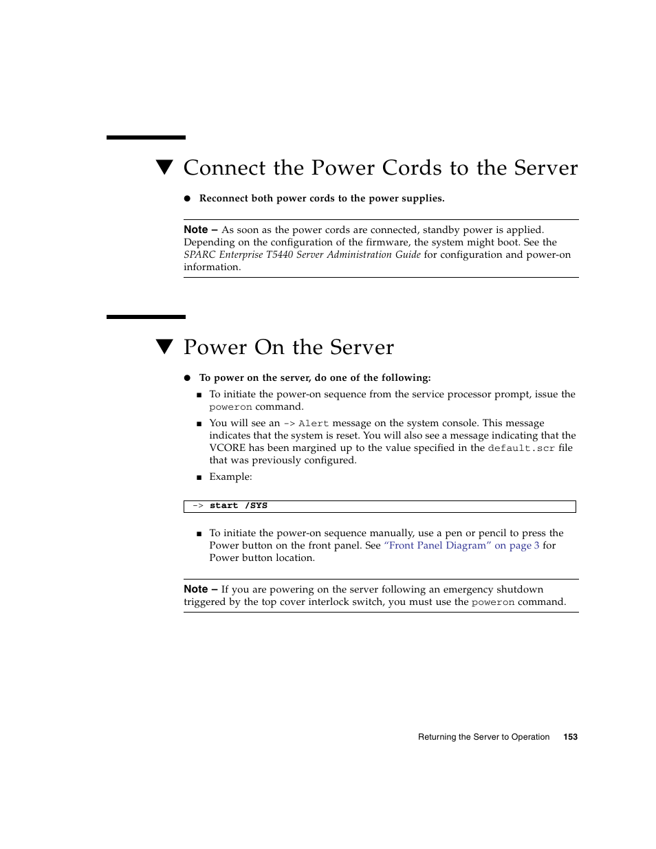 Connect the power cords to the server, Power on the server, Power on the server” on | FUJITSU SPARC T5440 User Manual | Page 179 / 214