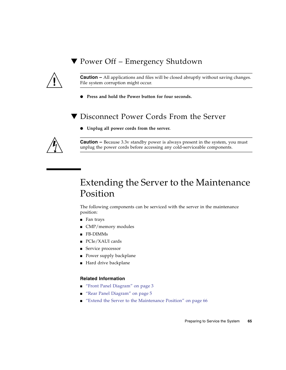 Power off - emergency shutdown, Disconnect power cords from the server, Extending the server to the maintenance position | Related information, Power off – emergency shutdown | FUJITSU SPARC T5440 User Manual | Page 91 / 214