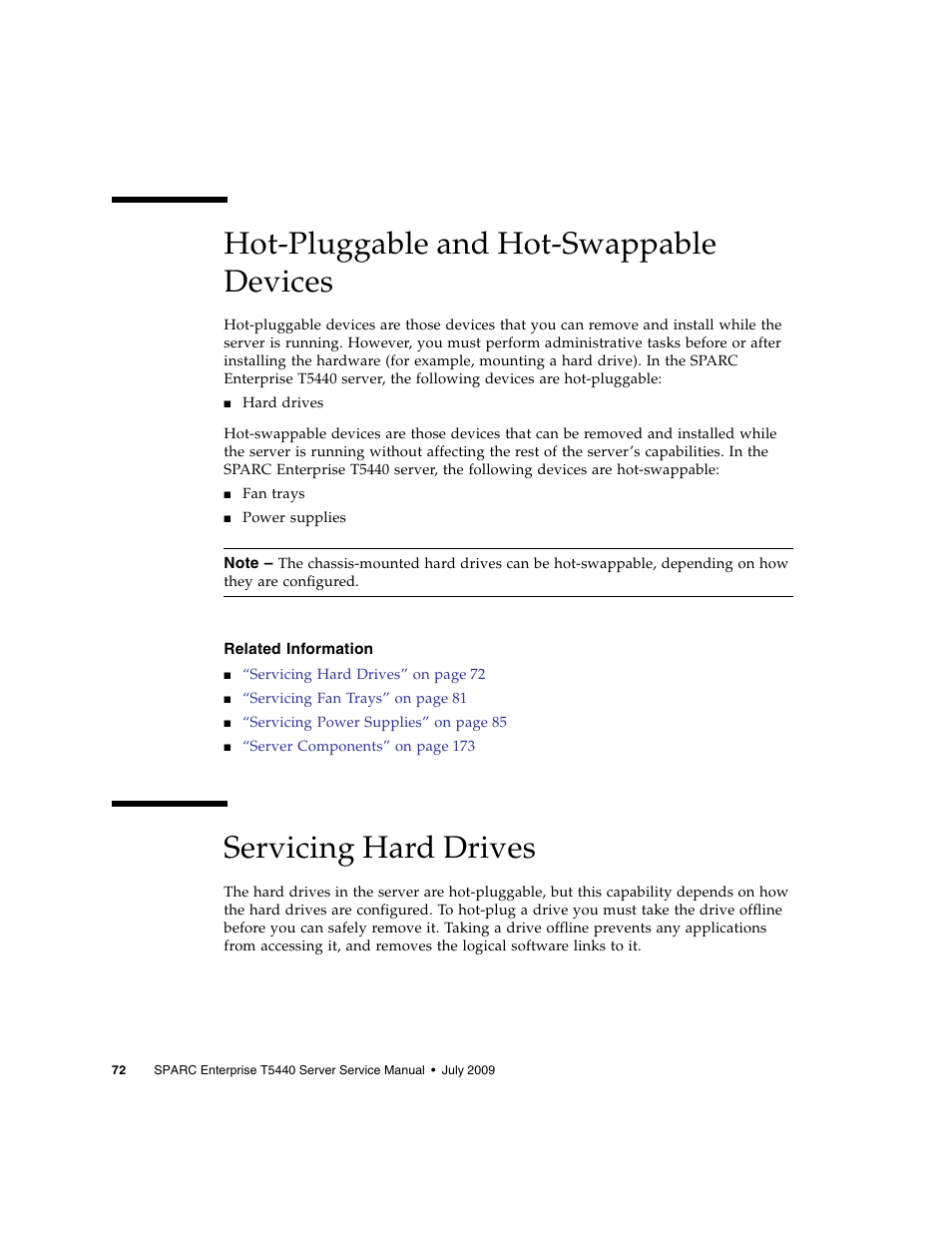 Hot-pluggable and hot-swappable devices, Related information, Servicing hard drives | FUJITSU SPARC T5440 User Manual | Page 98 / 214